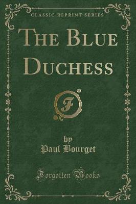 Book cover for The Blue Duchess (Classic Reprint)