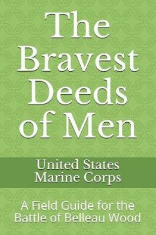 Cover of The Bravest Deeds of Men