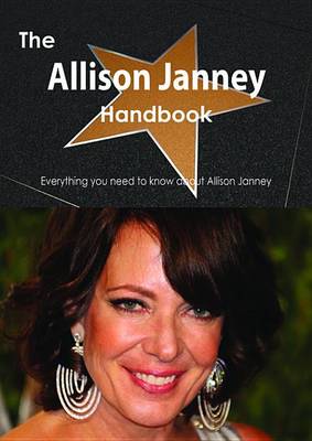 Book cover for The Allison Janney Handbook - Everything You Need to Know about Allison Janney