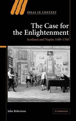 Book cover for Case for the Enlightenment, The: Scotland and Naples 1680 1760