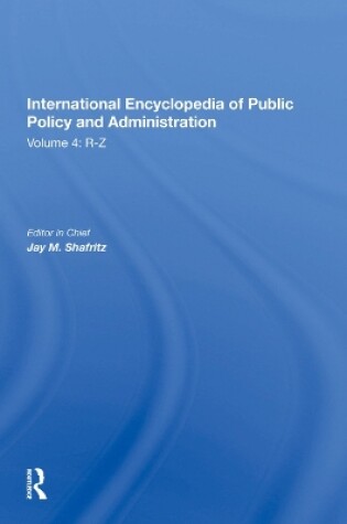 Cover of International Encyclopedia of Public Policy and Administration Volume 4