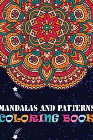 Cover of Mandalas And Patterns Coloring Book
