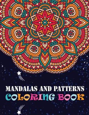 Book cover for Mandalas And Patterns Coloring Book