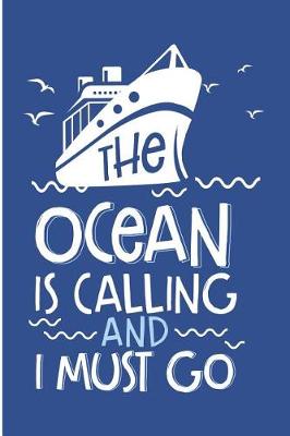 Book cover for The Ocean Is Calling and I Must Go