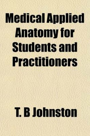 Cover of Medical Applied Anatomy for Students and Practitioners