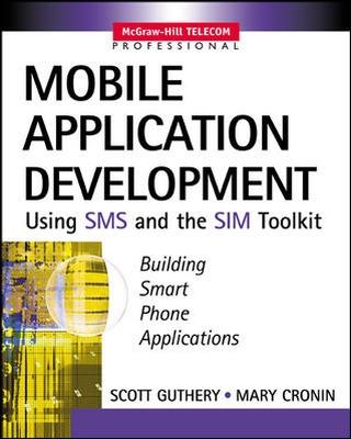 Book cover for Mobile Application Development with SMS and the SIM Toolkit