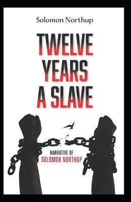 Book cover for Twelve Years a Slave (True Story)