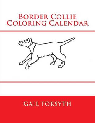 Book cover for Border Collie Coloring Calendar