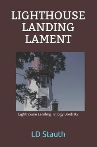 Cover of Lighthouse Landing Lament
