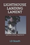 Book cover for Lighthouse Landing Lament
