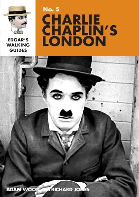 Book cover for Edgar's Guide to Charlie Chaplin's London