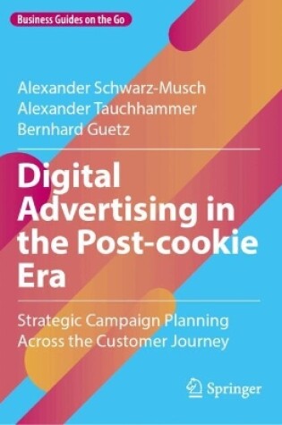 Cover of Digital Advertising in the Post-cookie Era