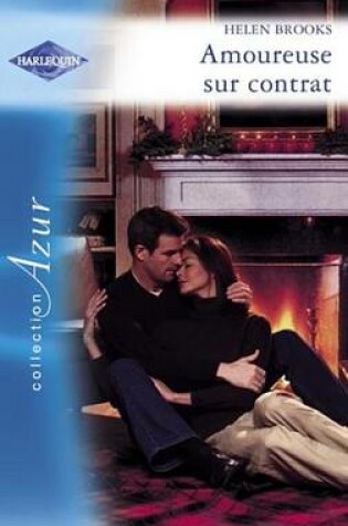 Cover of Amoureuse Sur Contrat (Harlequin Azur)