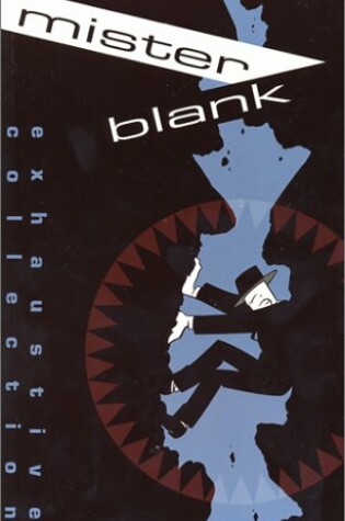 Cover of Mister Blank Exhaustive Collection