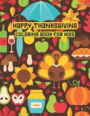 Book cover for Happy Thanksgiving Coloring Book for Kids