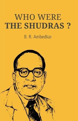 Book cover for Who Were the Shudras