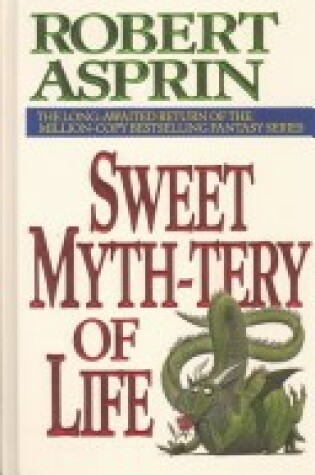 Cover of Sweet Myth-Tery of Life
