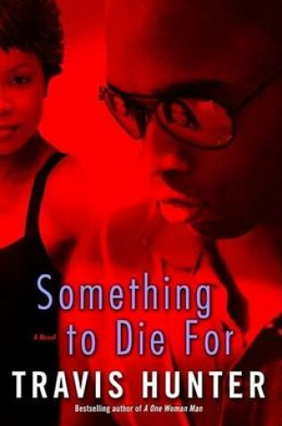 Cover of Something to Die For: A Novel