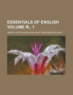 Book cover for Essentials of English Volume N . 1