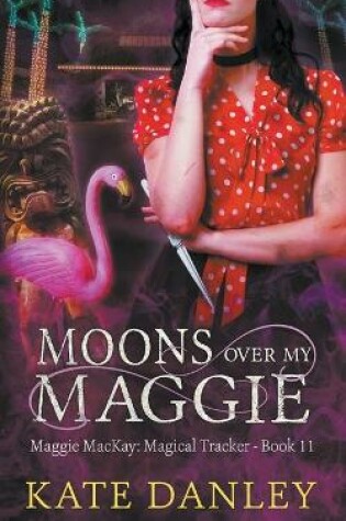 Cover of Moons Over My Maggie