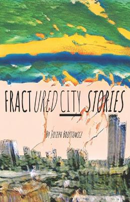 Cover of Fractured City Stories