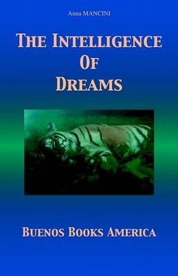 Book cover for The Intelligence of Dreams