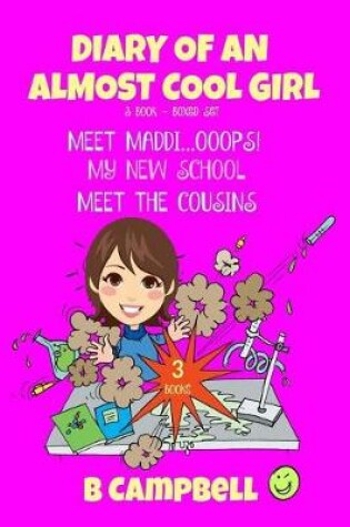 Cover of Diary of an Almost Cool Girl - Books 1 to 3