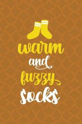 Cover of Warm And Fuzzy Socks