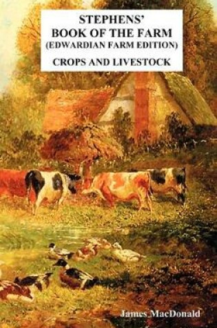 Cover of Stephens' Book of the Farm Edwardian Farm Edition