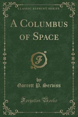 Book cover for A Columbus of Space (Classic Reprint)