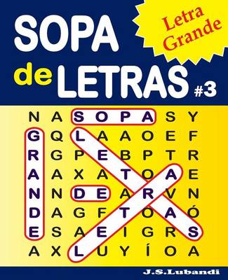 Book cover for SOPA de LETRAS #3 (Letra Grande)