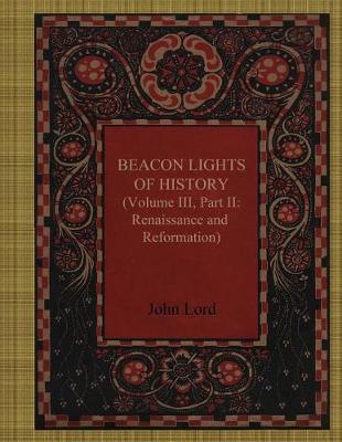 Book cover for Beacon Lights of History Volume III, Part II