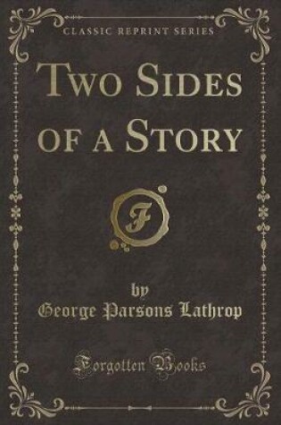 Cover of Two Sides of a Story (Classic Reprint)