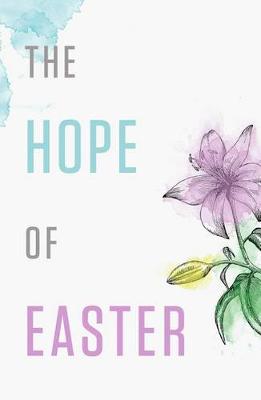Cover of The Hope of Easter (Pack of 25)