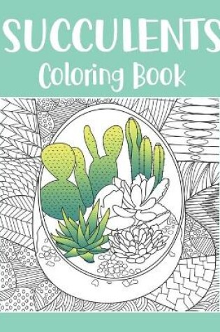 Cover of Succulents Coloring Book