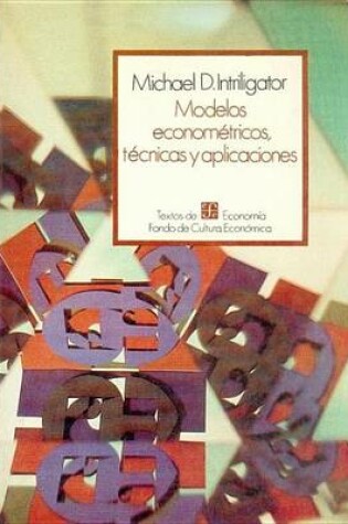 Cover of Modelos Econometricos, Tecnicas y Aplicaciones