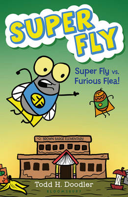 Book cover for Super Fly vs. Furious Flea!