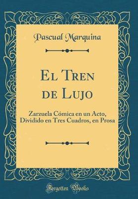 Book cover for El Tren de Lujo