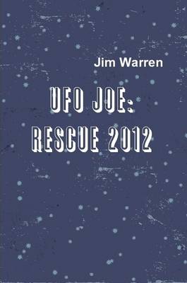 Book cover for UFO Joe: Rescue 2012