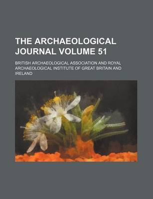 Book cover for The Archaeological Journal Volume 51