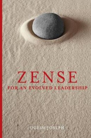 Cover of ZENSE For An Evolved Leadership