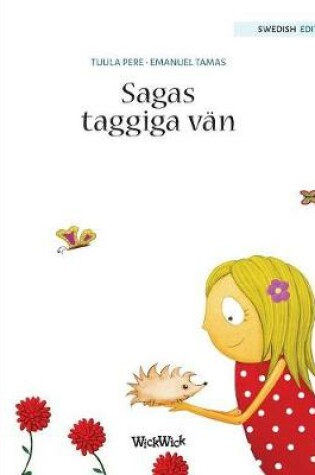 Cover of Sagas taggiga vän