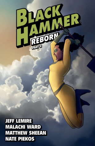 Book cover for Black Hammer Volume 6: Reborn Part Two
