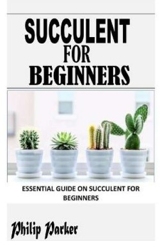 Cover of Succulent for Beginners