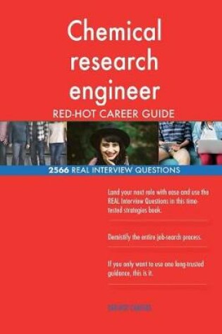 Cover of Chemical research engineer RED-HOT Career Guide; 2566 REAL Interview Questions