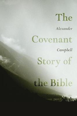 Book cover for The Covenant Story of the Bible