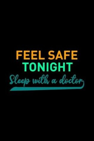 Cover of Feel Safe Tonightsleep With A Doctor
