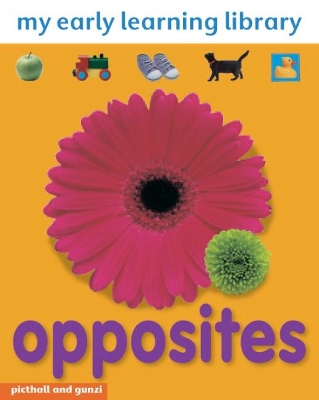 Book cover for My Early Learning Library: Opposites