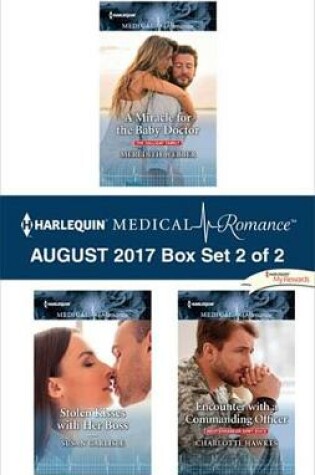 Cover of Harlequin Medical Romance August 2017 - Box Set 2 of 2