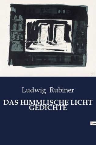 Cover of Das Himmlische Licht Gedichte